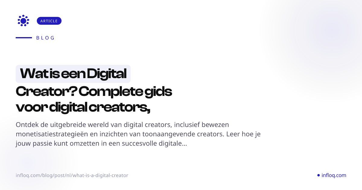 Wat is een Digital Creator? Complete gids voor digital cr...