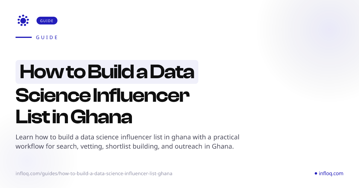 How to Build a Data Science Influencer List in Ghana | In...