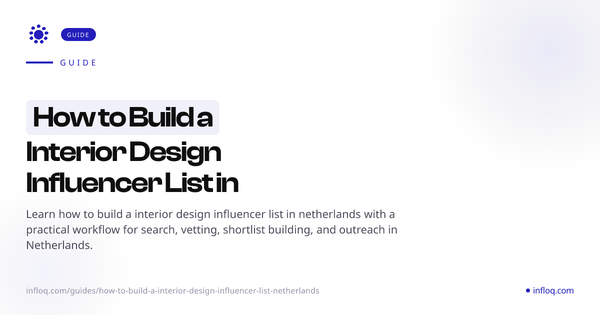 How to Build a Interior Design Influencer List in Netherl...