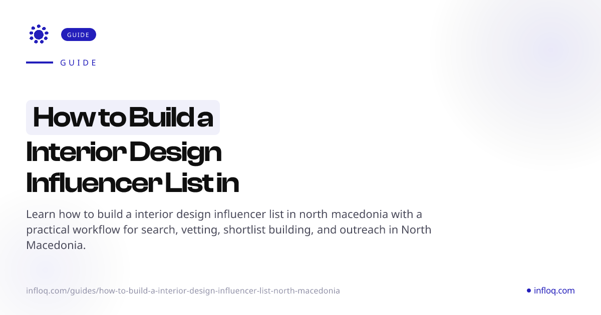 How to Build a Interior Design Influencer List in North M...