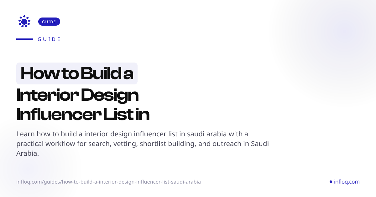 How to Build a Interior Design Influencer List in Saudi A...