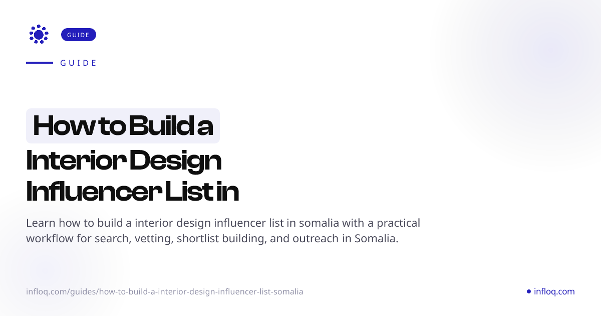 How to Build a Interior Design Influencer List in Somalia...