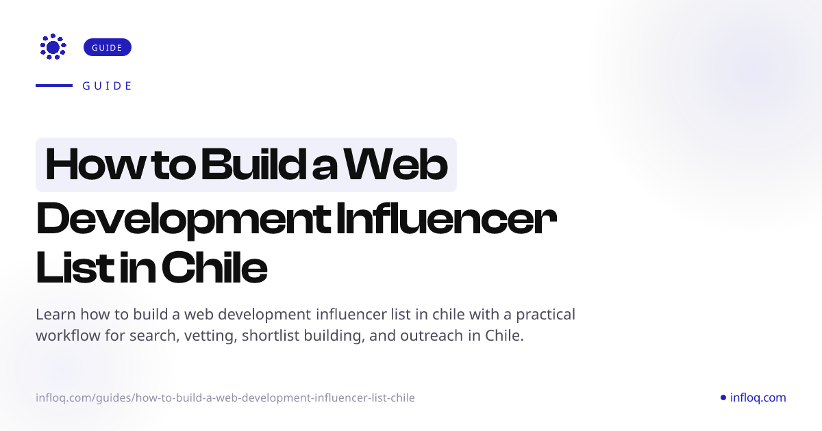 How to Build a Web Development Influencer List in Chile