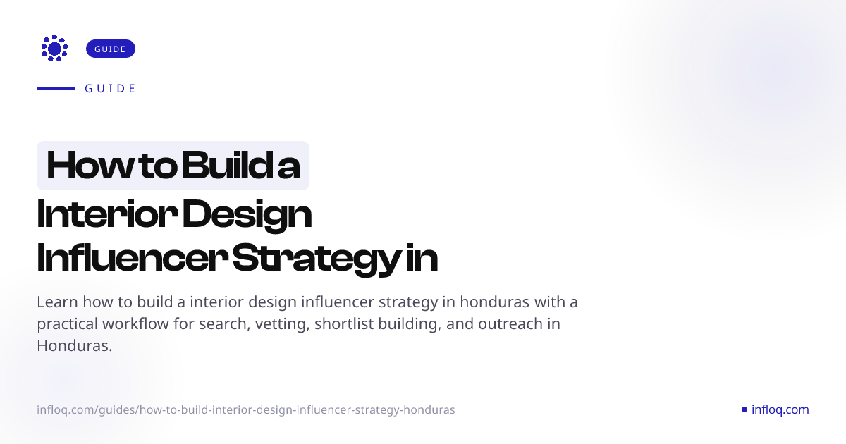 How to Build a Interior Design Influencer Strategy in Hon...