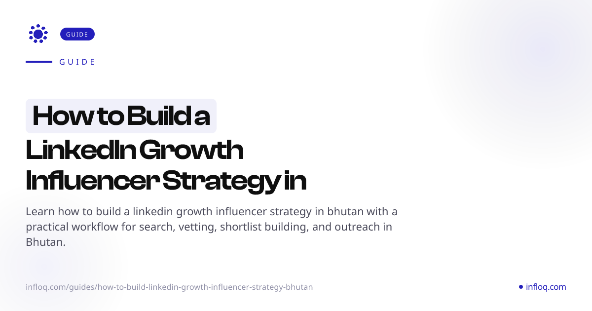 How to Build a LinkedIn Growth Influencer Strategy in Bhu...