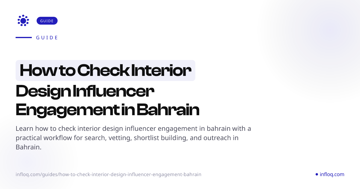 How to Check Interior Design Influencer Engagement in Bah...