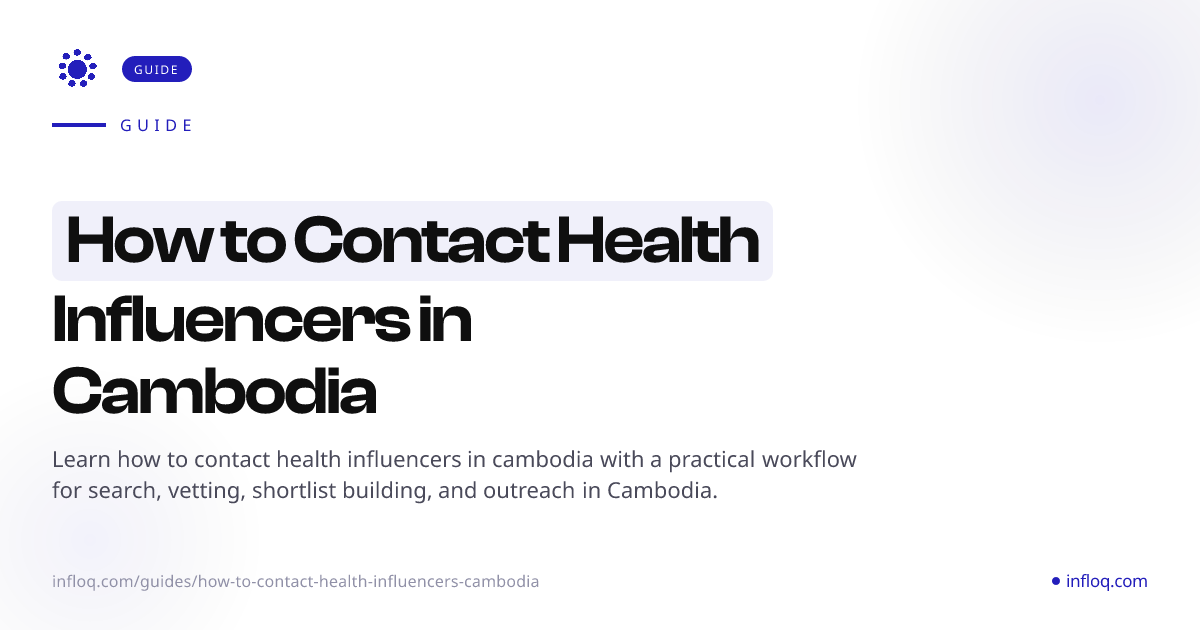 How to Contact Health Influencers in Cambodia | Infloq