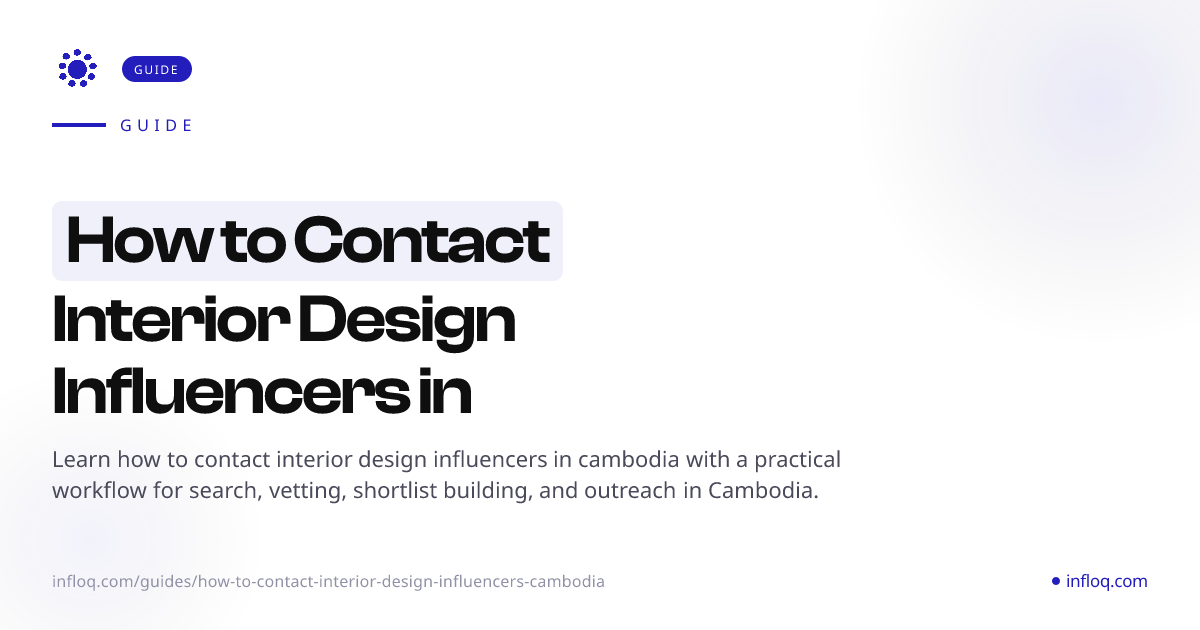 How to Contact Interior Design Influencers in Cambodia