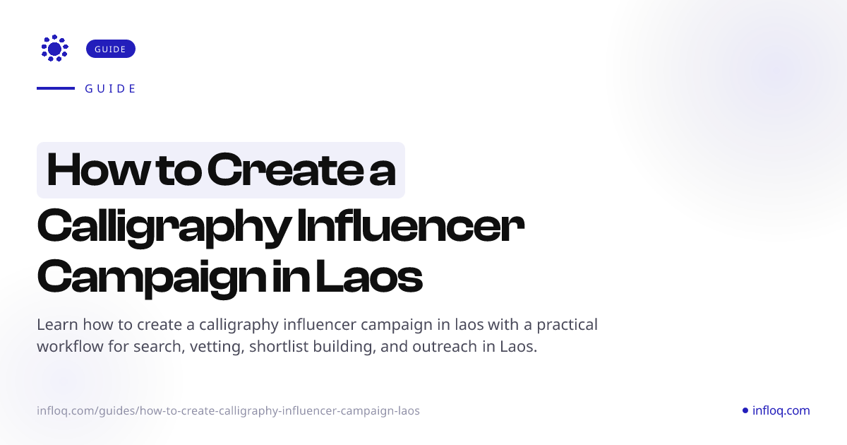 How to Create a Calligraphy Influencer Campaign in Laos