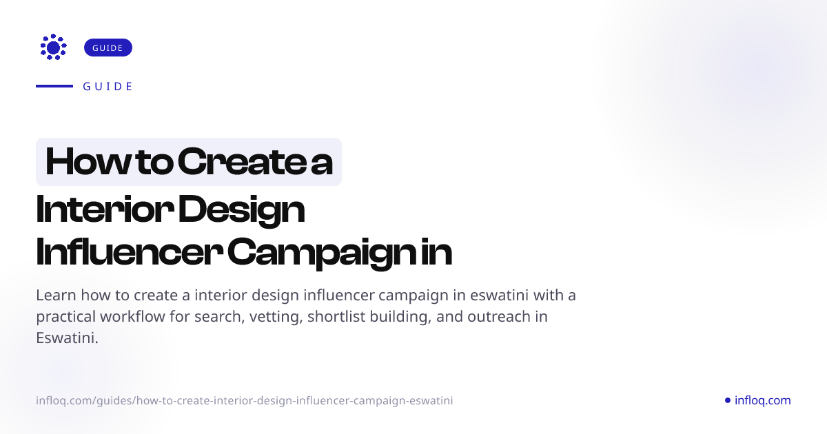 How to Create a Interior Design Influencer Campaign in Es...