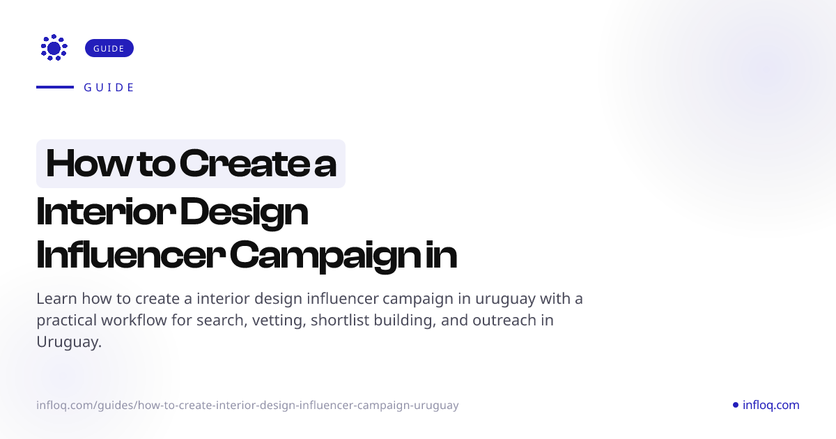 How to Create a Interior Design Influencer Campaign in Ur...