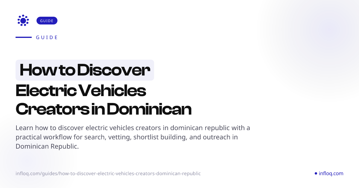 How to Discover Electric Vehicles Creators in Dominican R...