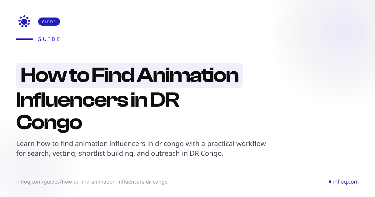 How to Find Animation Influencers in DR Congo | Infloq