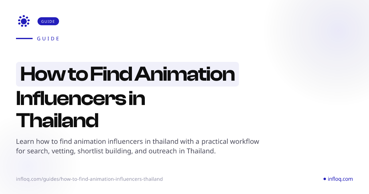 How to Find Animation Influencers in Thailand | Infloq