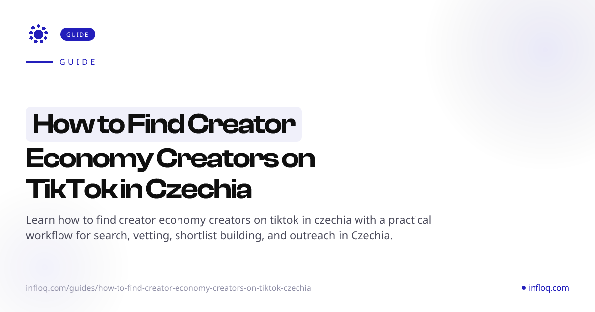How to Find Creator Economy Creators on TikTok in Czechia...