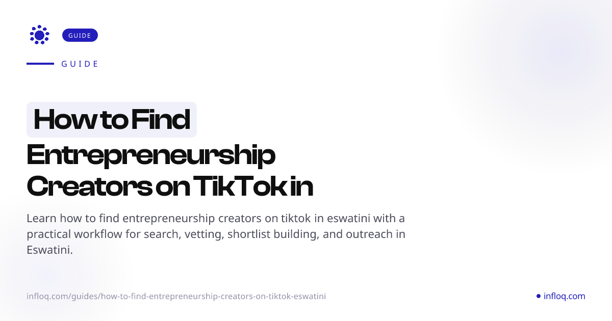 How to Find Entrepreneurship Creators on TikTok in Eswati...