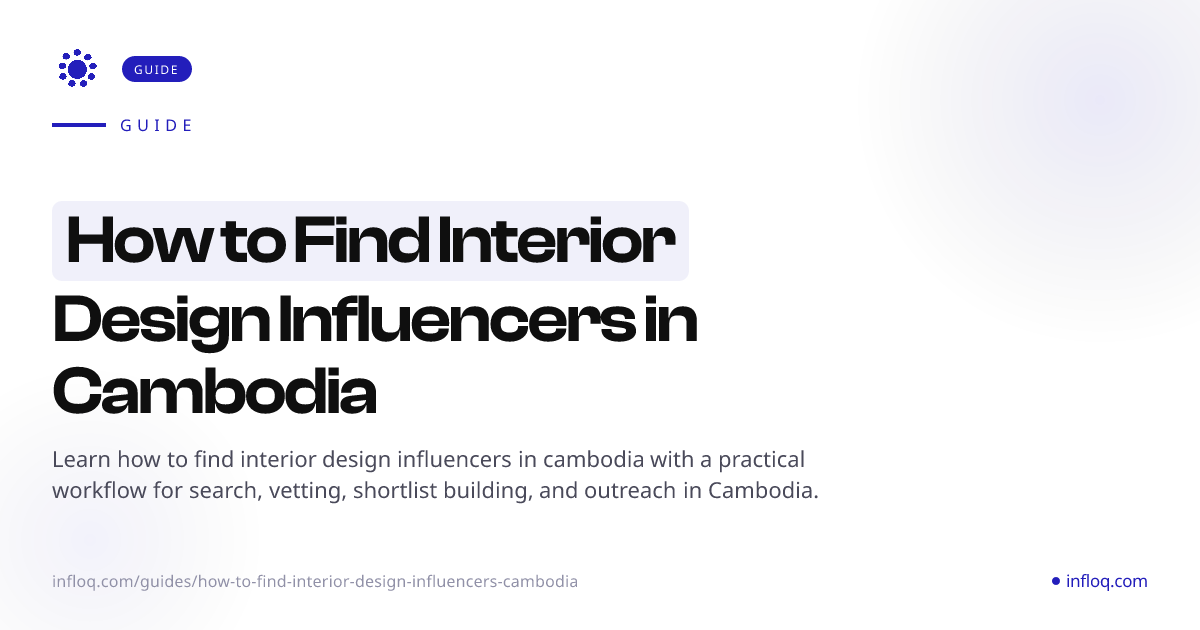 How to Find Interior Design Influencers in Cambodia | Infloq