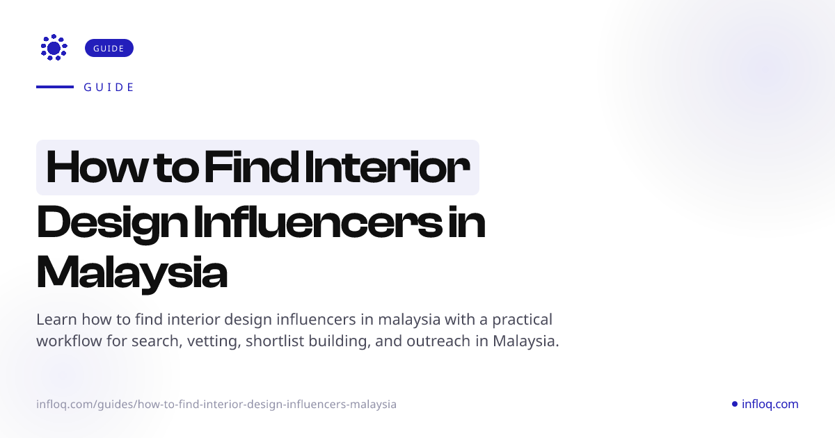 How to Find Interior Design Influencers in Malaysia | Infloq