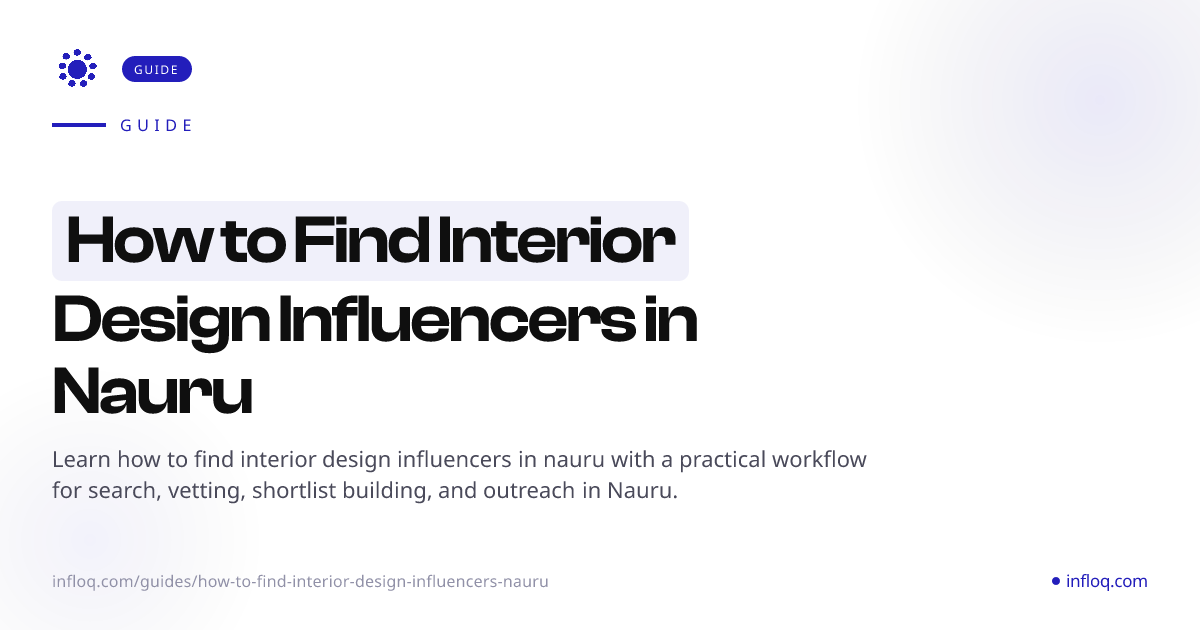 How to Find Interior Design Influencers in Nauru | Infloq