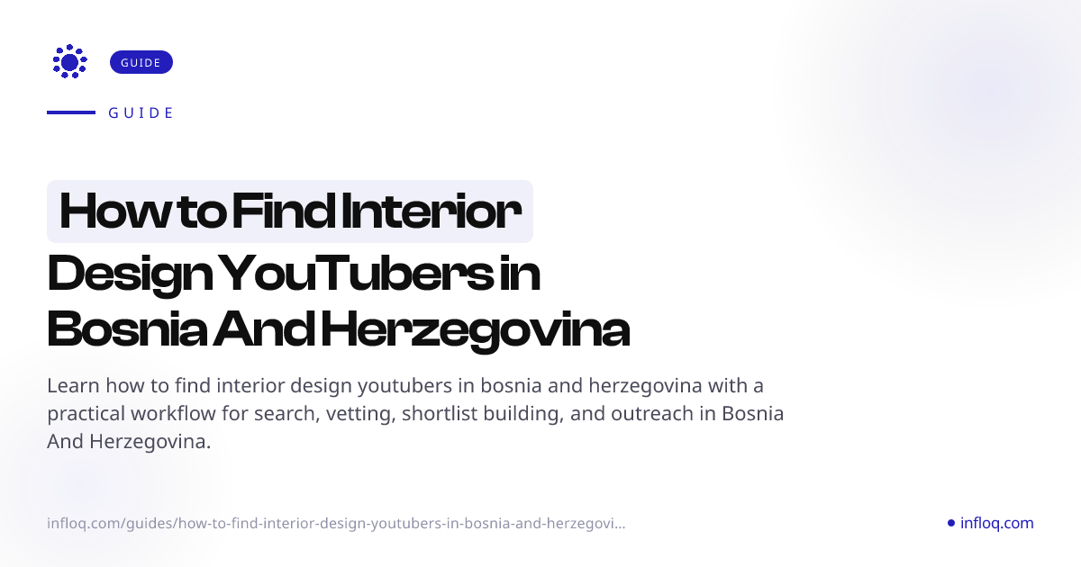 How to Find Interior Design YouTubers in Bosnia And Herze...