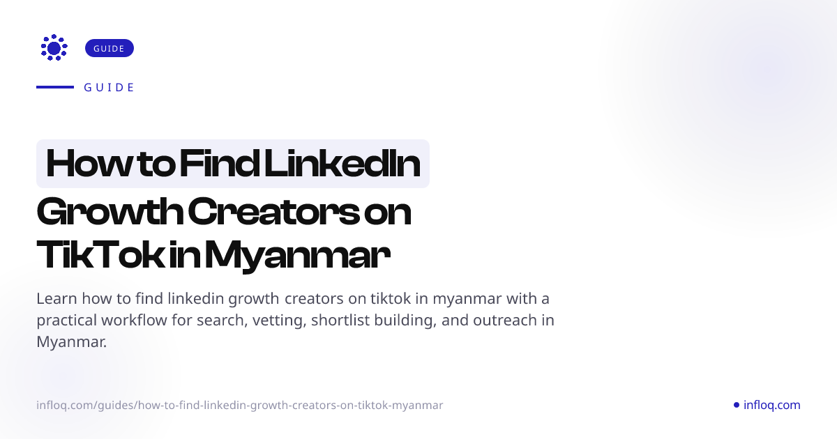 How to Find LinkedIn Growth Creators on TikTok in Myanmar...