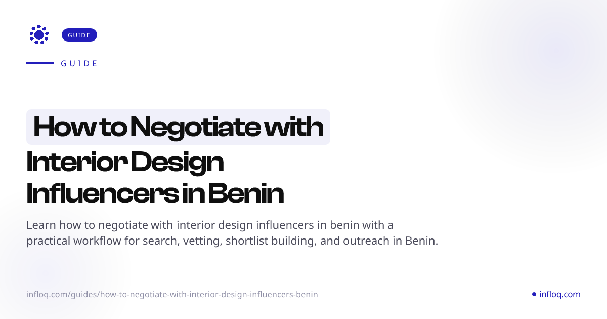 How to Negotiate with Interior Design Influencers in Beni...