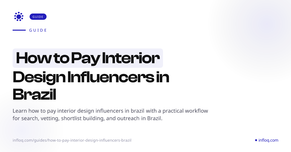 How to Pay Interior Design Influencers in Brazil | Infloq