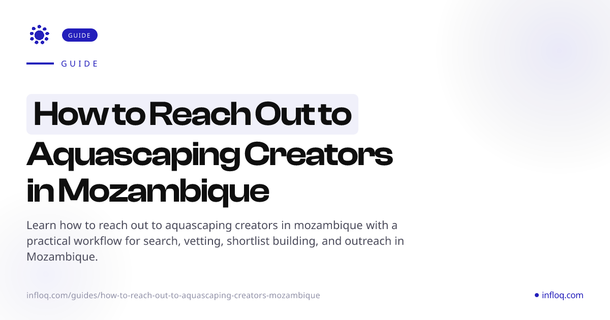 How to Reach Out to Aquascaping Creators in Mozambique