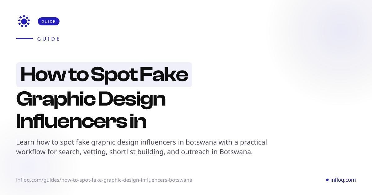 How to Spot Fake Graphic Design Influencers in Botswana