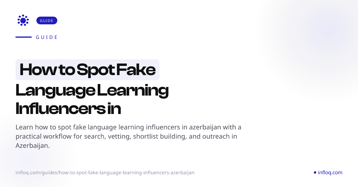How to Spot Fake Language Learning Influencers in Azerbai...