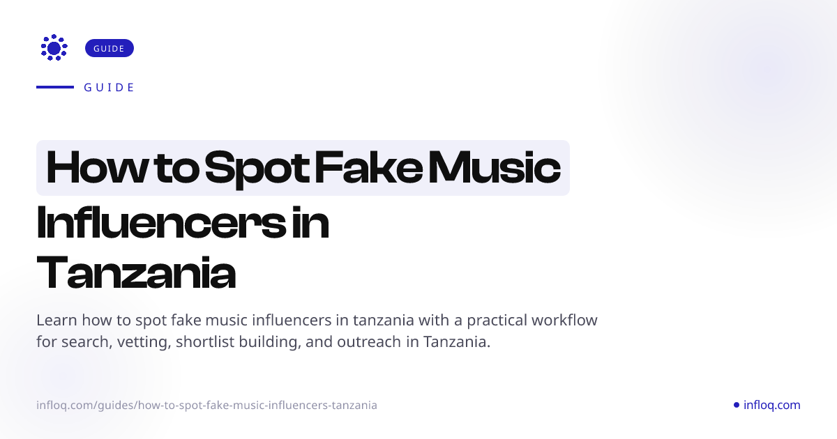 How to Spot Fake Music Influencers in Tanzania | Infloq