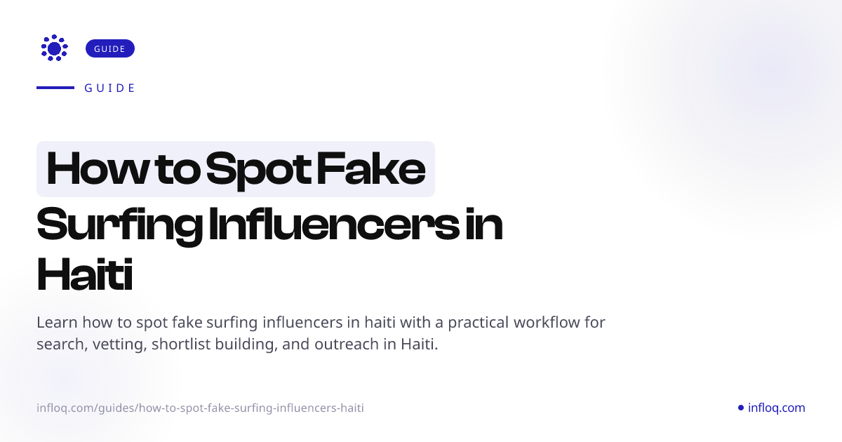 How to Spot Fake Surfing Influencers in Haiti | Infloq