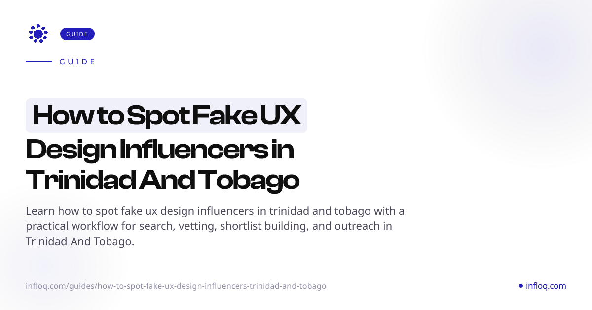 How to Spot Fake UX Design Influencers in Trinidad And To...