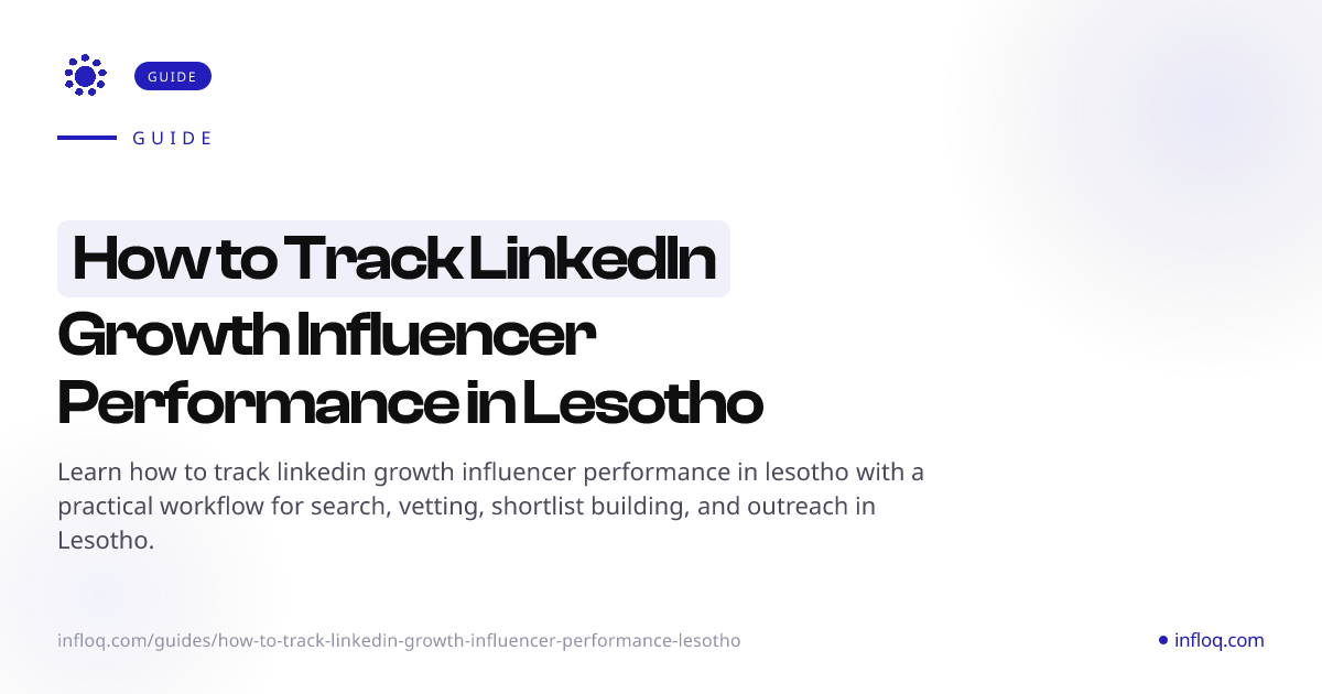 How to Track LinkedIn Growth Influencer Performance in Le...